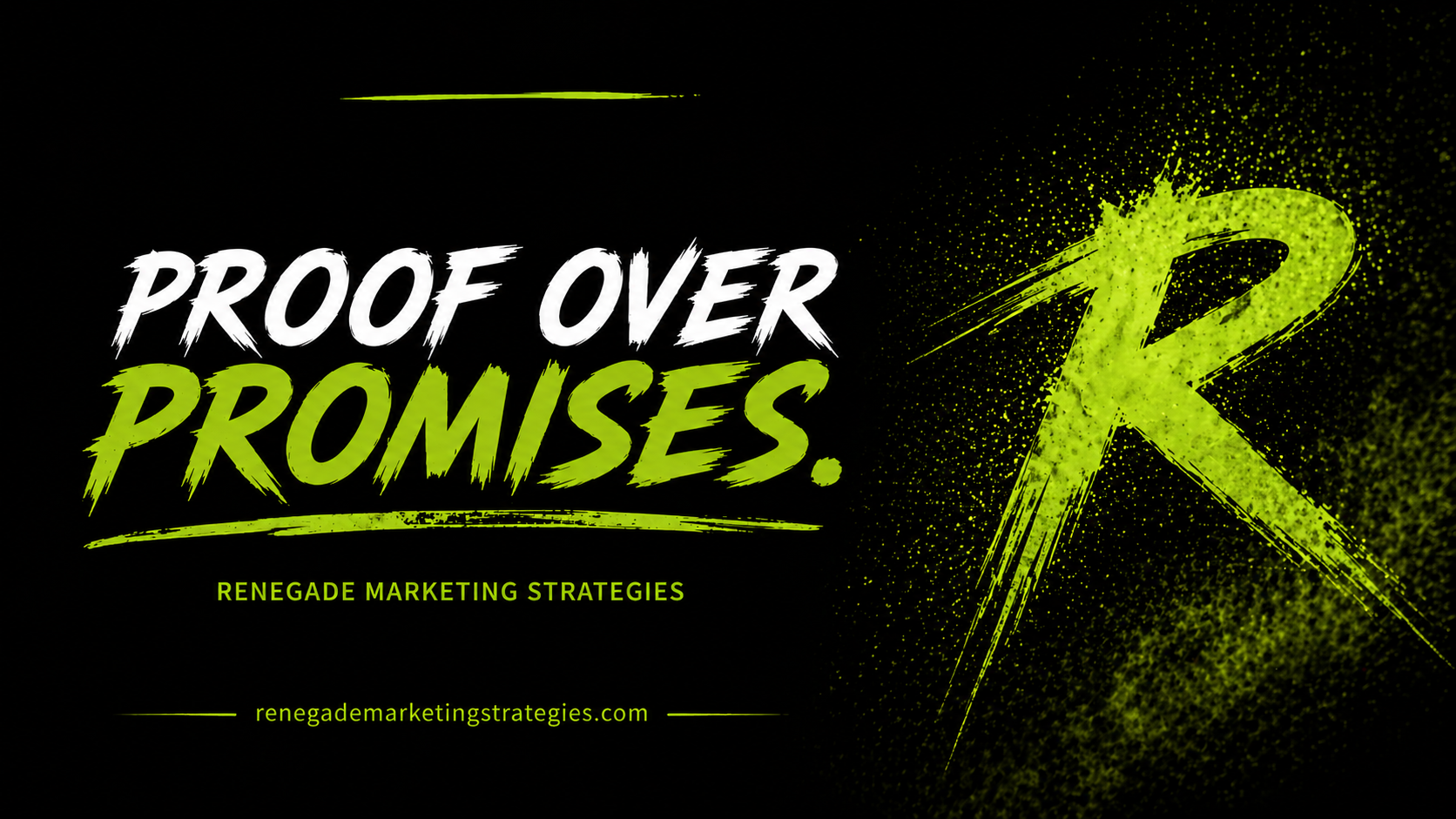 Renegade Marketing — Proof Over Promises
